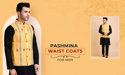 Top 5 Pashmina Waistcoats for Men: Elevate Your Style