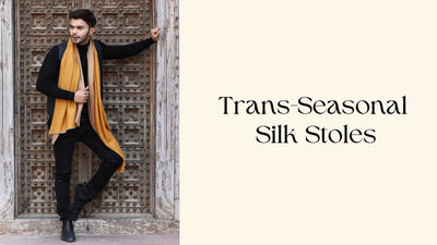 From Summer to Winter: The Perfect Trans-Seasonal Silk Stoles
