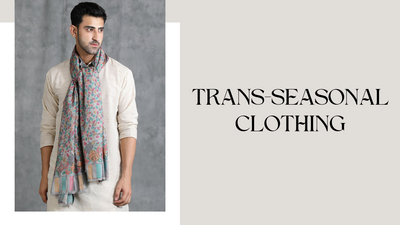 All about Trans-seasonal clothing and How can you wear it year-round?