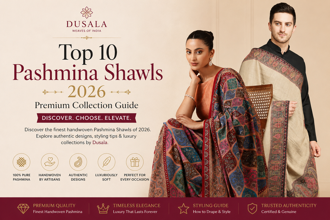 Top 10 Pashmina Shawls 2026 | Premium Collection Guide | Dusala